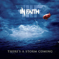 In Faith: There's a Storm Coming - COMPACT DISCS