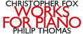 Christopher Fox: Works for Piano - COMPACT DISCS