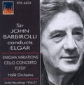 Elgar / Navarra / Barbirolli: Sir John Barbirolli Conducts - COMPACT DISCS