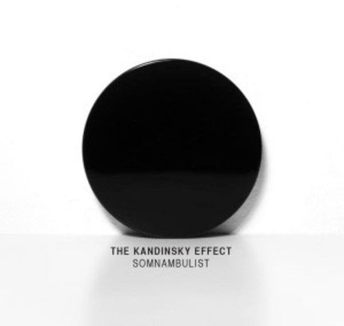 The Kandinsky Effect: Somnambulist - COMPACT DISCS