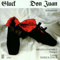 Gluck / Arcata Ens: Don Juan (Ballett Music) - COMPACT DISCS