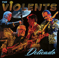The Violents: Delicado - COMPACT DISCS