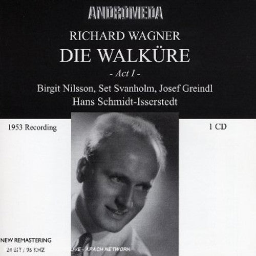 Wagner / Nilsson / Svanholm / Greindl / Hamburg: Die Walkure-Akt 1 - COMPACT DISCS