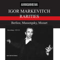 Berlioz: Markevitch Rarities: Rias - COMPACT DISCS