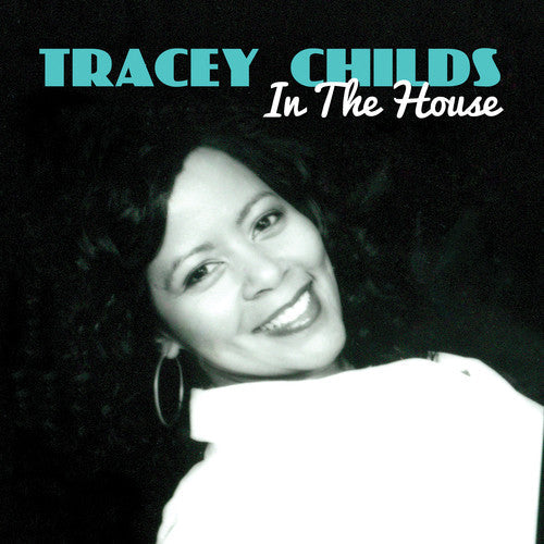 Tracey Childs: In House - COMPACT DISCS