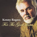 Kenny Rogers: For the Good Times - COMPACT DISCS