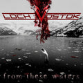 Loch Vostok: From These Waters - COMPACT DISCS