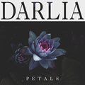 Darlia: Petals - COMPACT DISCS