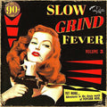 Various Artists: Slow Grind Fever 3 - {VINYL LP}