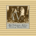 Rick Wakeman: Six Wives of Henry 8 - COMPACT DISCS