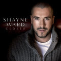Shayne Ward: Closer - COMPACT DISCS