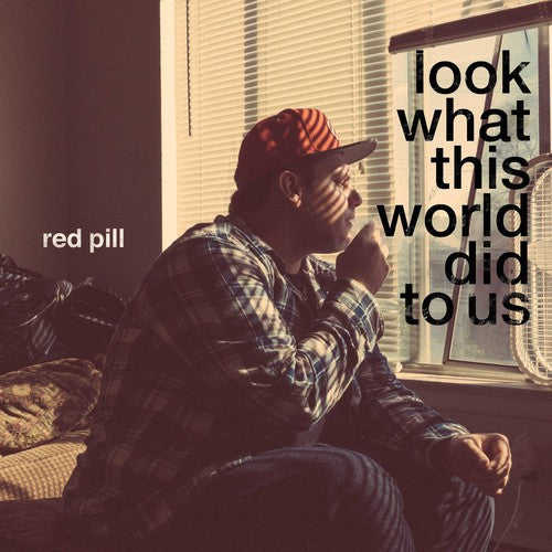 Red Pill: Look What This World Did To Us - {VINYL LP}