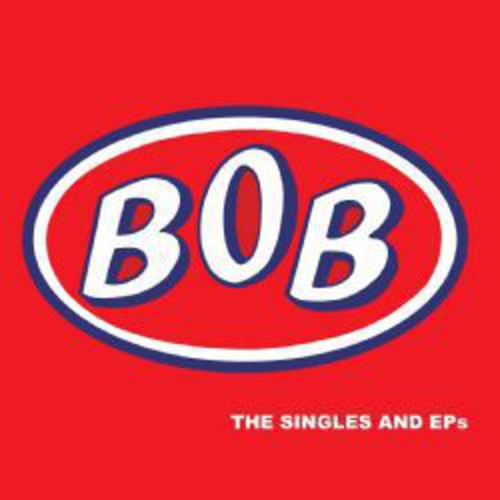 Bob: Singles & Eps - COMPACT DISCS