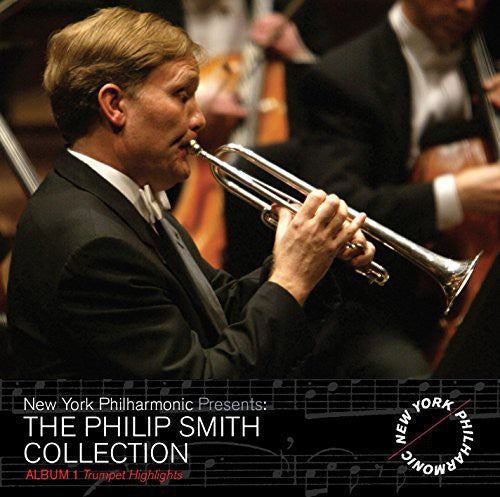 Mahler / New York Philharmonic / Smith, Philip: Philip Smith Collection - Trumpet Highlights 1 - COMPACT DISCS