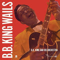 B.B. King: Wails - {VINYL LP}