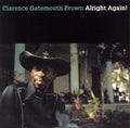Clarence 'Gate Brown: Alright Again - {VINYL LP}