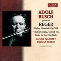 Reger / Busch, Adolf: Adolf Busch Performs Reger - COMPACT DISCS