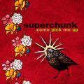 Superchunk: Come Pick Me Up - {VINYL LP}