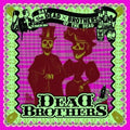Dead Brothers: Day of the Dead - {VINYL LP}