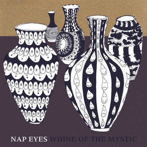 Nap Eyes: Whine of the Mystic - {VINYL LP}