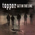 Topper: Get in the Line - {VINYL LP}