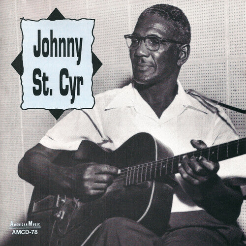 Johnny St. Cyr: Johnny St Cyr - COMPACT DISCS