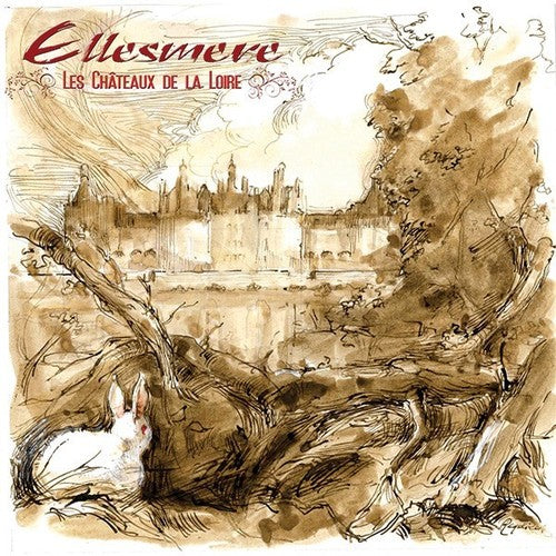 Ellesmere: Les Chateaux De La Loire - {VINYL LP}