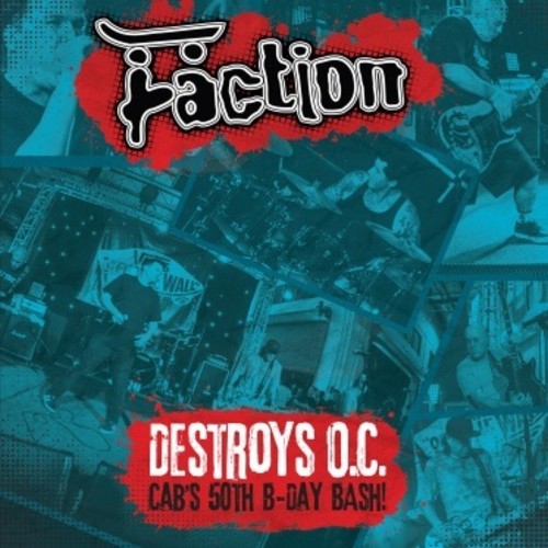 Faction: Destroys O.C. - Cab's 50th Birthday Bash! - {VINYL LP}