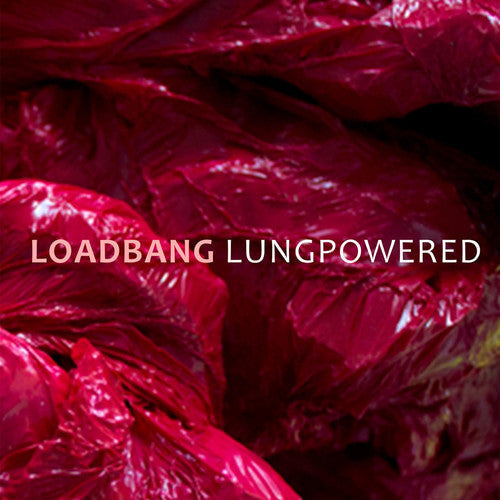 Franzson / Loadbang: Loadbang - Lungpowered - COMPACT DISCS