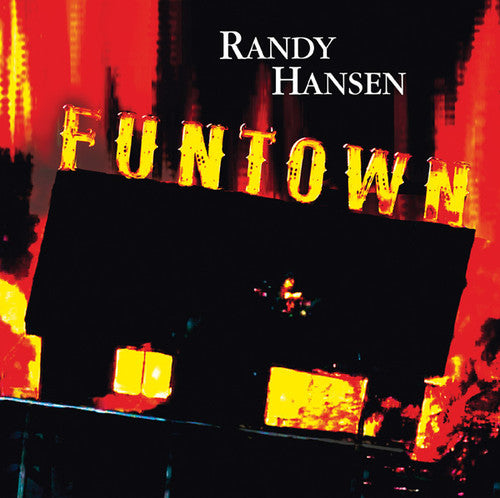 Randy Hansen: Funtown - COMPACT DISCS