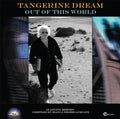 Tangerine Dream: Out Of This World - {VINYL LP}