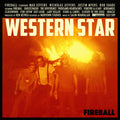 Western Star: Fireball - {VINYL LP}