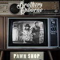 Brothers Osborne: Pawn Shop - {VINYL LP}