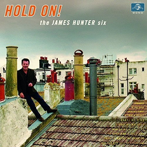 James Hunter Six: Hold on - COMPACT DISCS