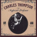 Sir Charles Thompson: Neglected Professor - COMPACT DISCS