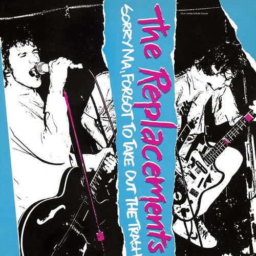 The Replacements: Sorry Ma Forgot To Take Out The Trash - {VINYL LP}