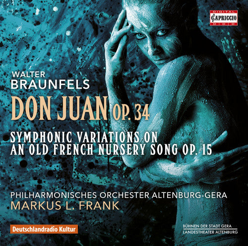 Braunfels / Philharmonisches Orchester Altenburg: Braunfels: Don Juan, Op. 34 - COMPACT DISCS