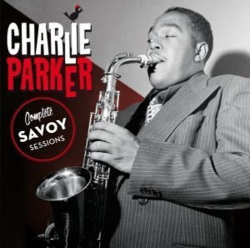 Charlie Parker: Complete Savoy Sessions + 19 Bonus Tracks - COMPACT DISCS