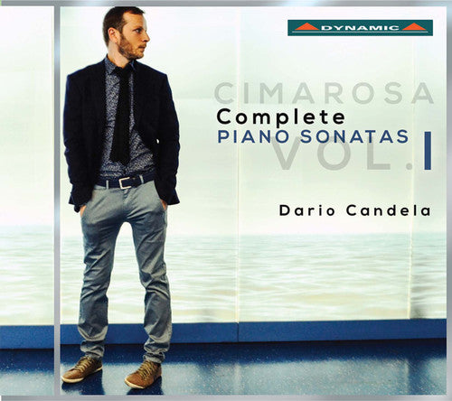 Cimarosa / Candela, Dario: Cimarosa: Complete Piano Sonatas, Vol. 1 - COMPACT DISCS