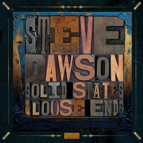 Steve Dawson: Loose Ends and Solid States - COMPACT DISCS