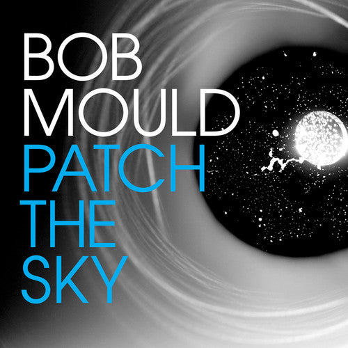 Bob Mould: Patch the Sky - COMPACT DISCS