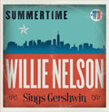 Willie Nelson: Summertime: Willie Nelson Sings Gershwin - {VINYL LP}