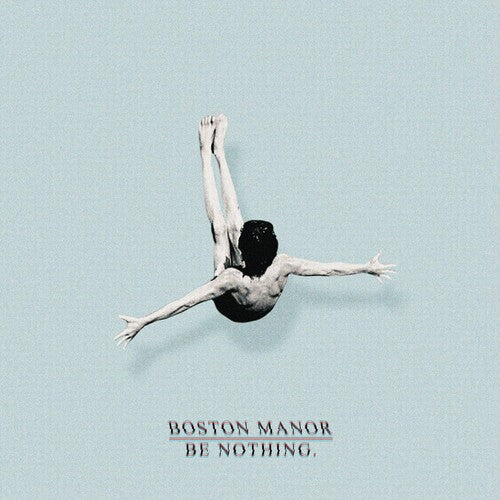 Boston Manor: Be Nothing. - {VINYL LP}