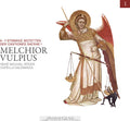 Vulpius / Daleminzia, Capella: Vulpius: 6 - 7-stimmige Motetten Der Cantiones - COMPACT DISCS