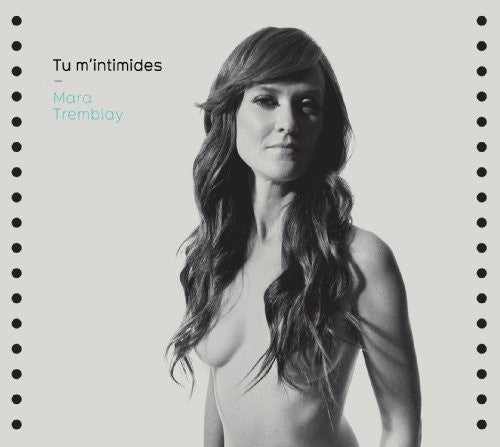 Mara Tremblay: Tu M'intimides - COMPACT DISCS