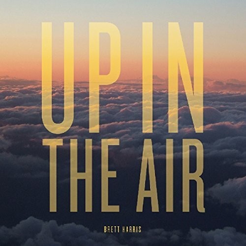 Brett Harris: Up in the Air - {VINYL LP}