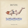 Dente: Canzoni Per Meta - {VINYL LP}