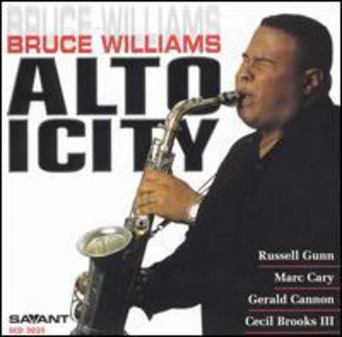 Bruce Williams: Altoicity - COMPACT DISCS