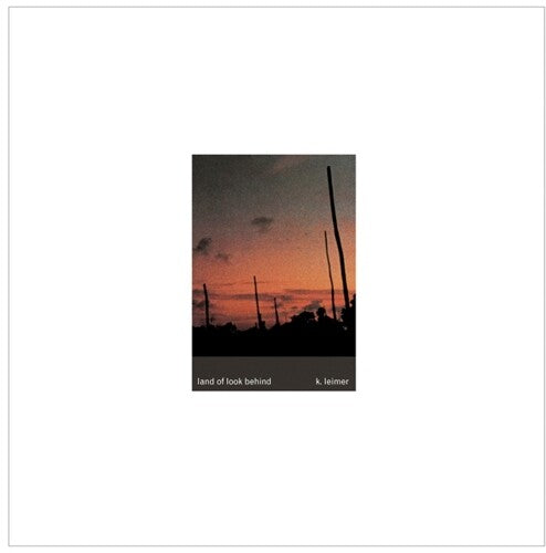 K. Leimer: Land Of Look Behind - COMPACT DISCS