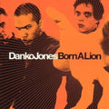 Danko Jones: Born A Lion - COMPACT DISCS